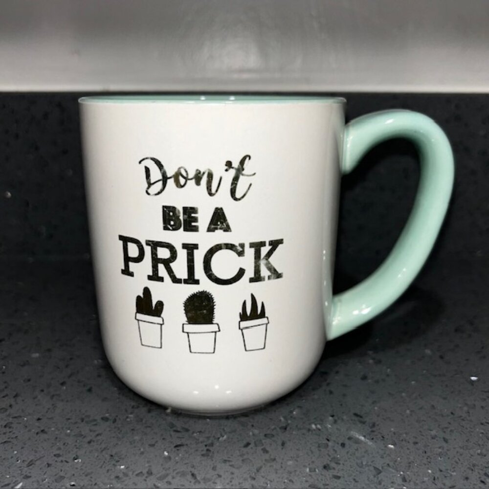 Novelty Cactus Coffee Mug 16 oz  DON'T BE A PRICK White Gloss  Gold Mint Green